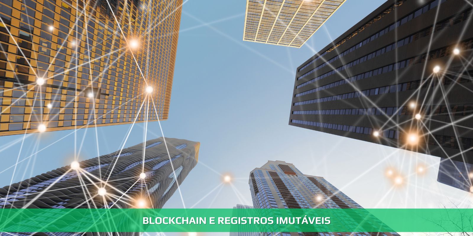 BLOCKCHAIN E REGISTROS IMUTÁVEIS. SEGURO E ABSOLUTO